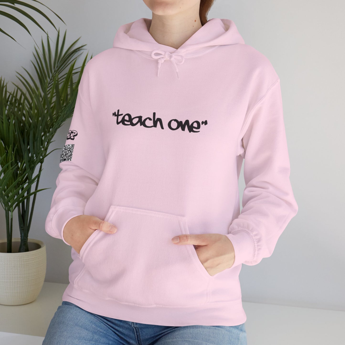 Unisex Hooded Sweatshirt - 'Teach One' Statement for Educators