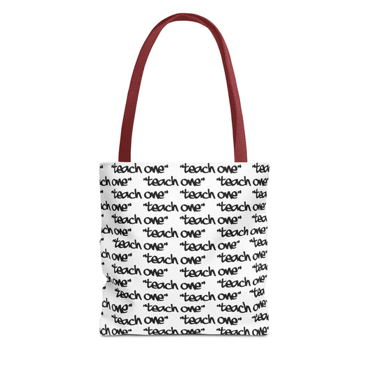 Inspiring Teach One Tote Bag - Motivational Everyday Carry