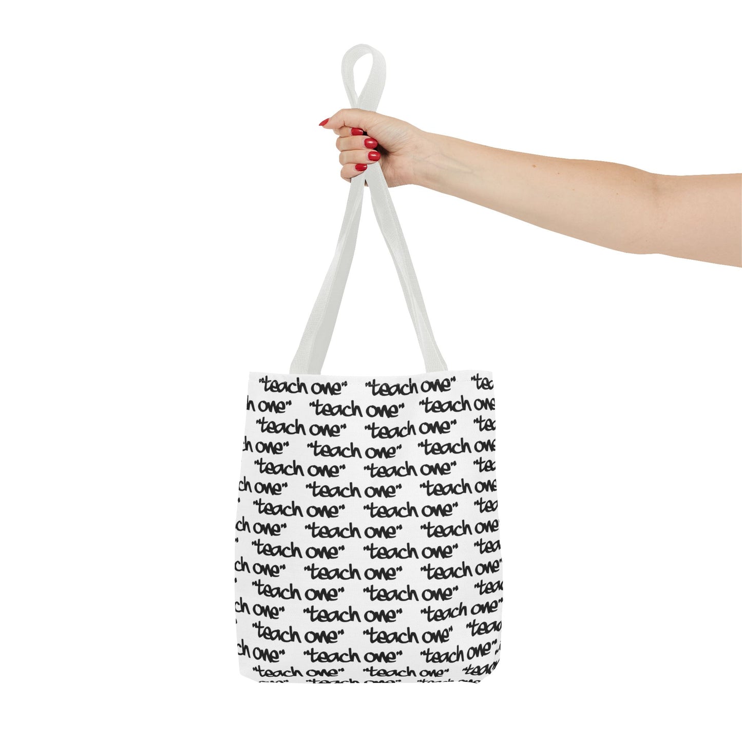 Inspiring Teach One Tote Bag - Motivational Everyday Carry