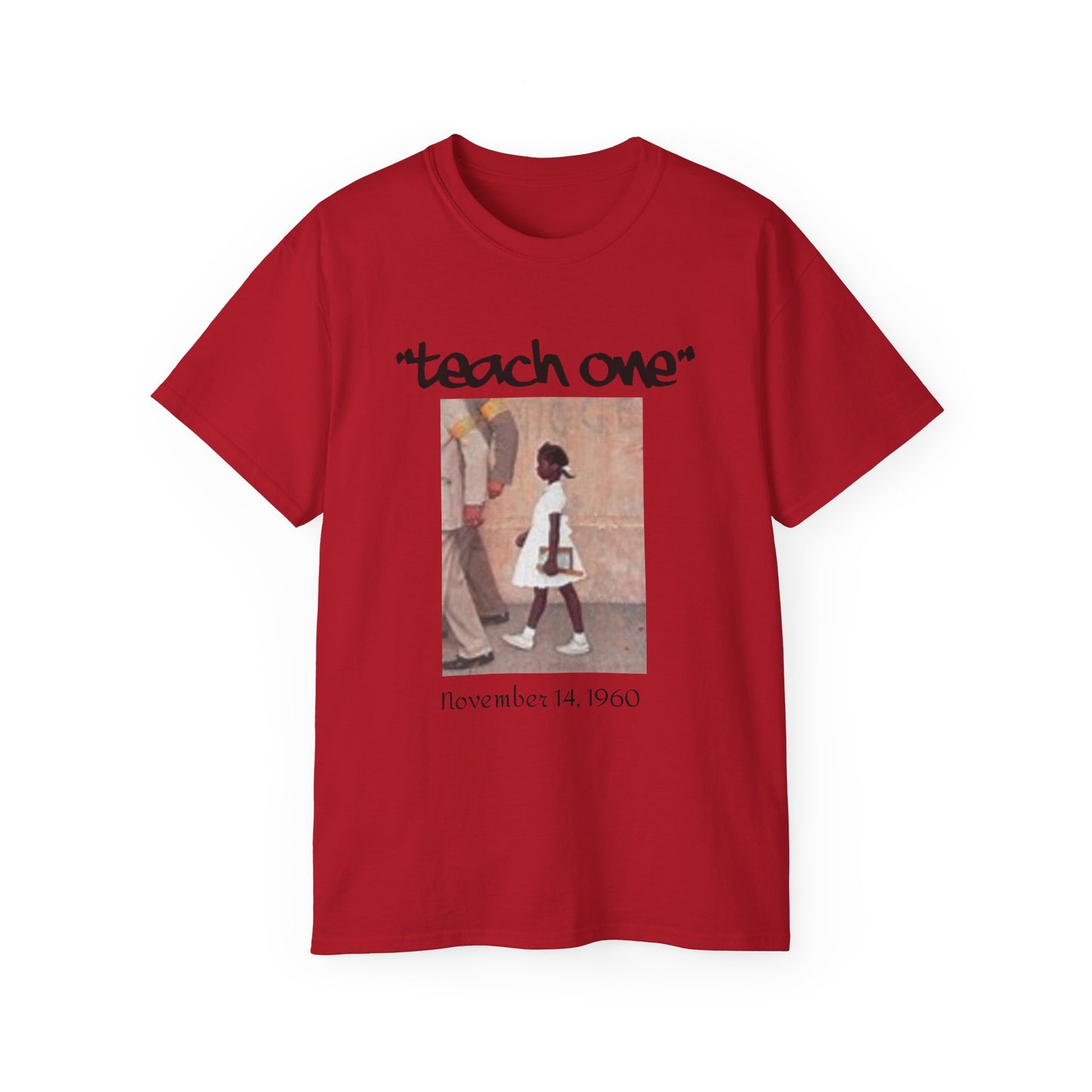 Ruby B. Teach One Unisex Cotton Tee, Graphic Tee for Educational Inspiration, Perfect Gift for Teachers, Student Gear, Social Justice Apparel