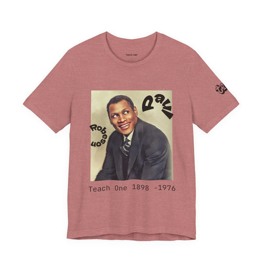 Teach One Paul Robeson Tribute T‑Shirt