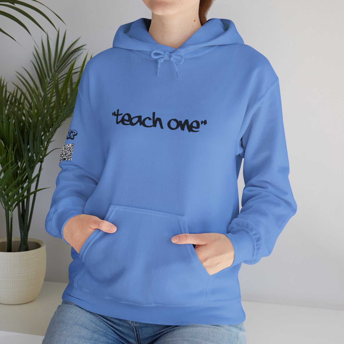 Unisex Hooded Sweatshirt - 'Teach One' Statement for Educators