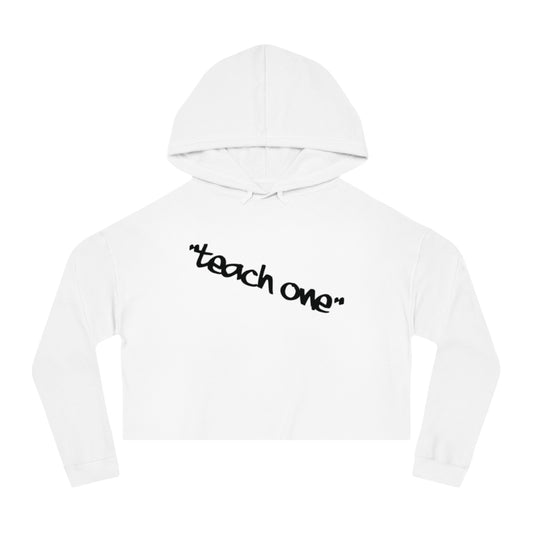 Cropped Hooded Sweatshirt - Teach One, Trendy Hoodie, Casual Wear, Gift for Her, Streetwear, Comfortable Outfit