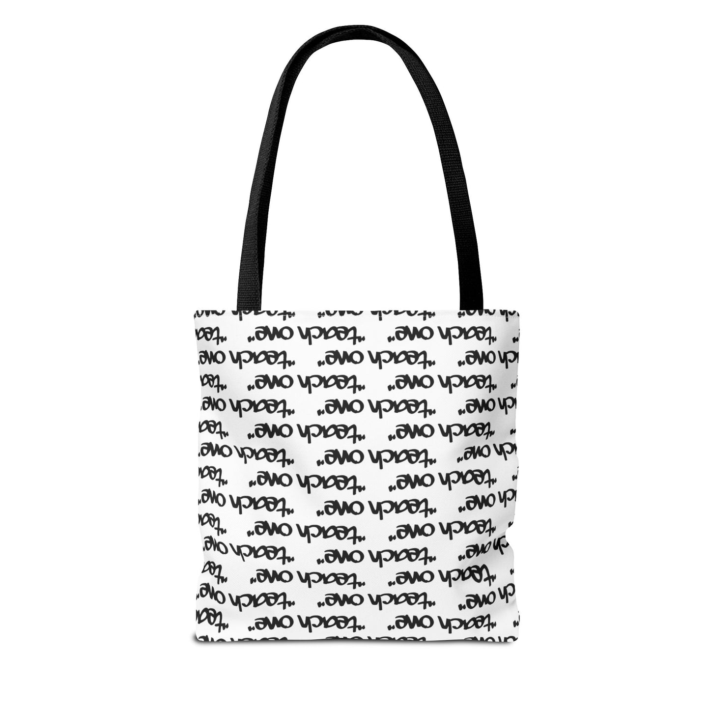 Inspiring Teach One Tote Bag - Motivational Everyday Carry