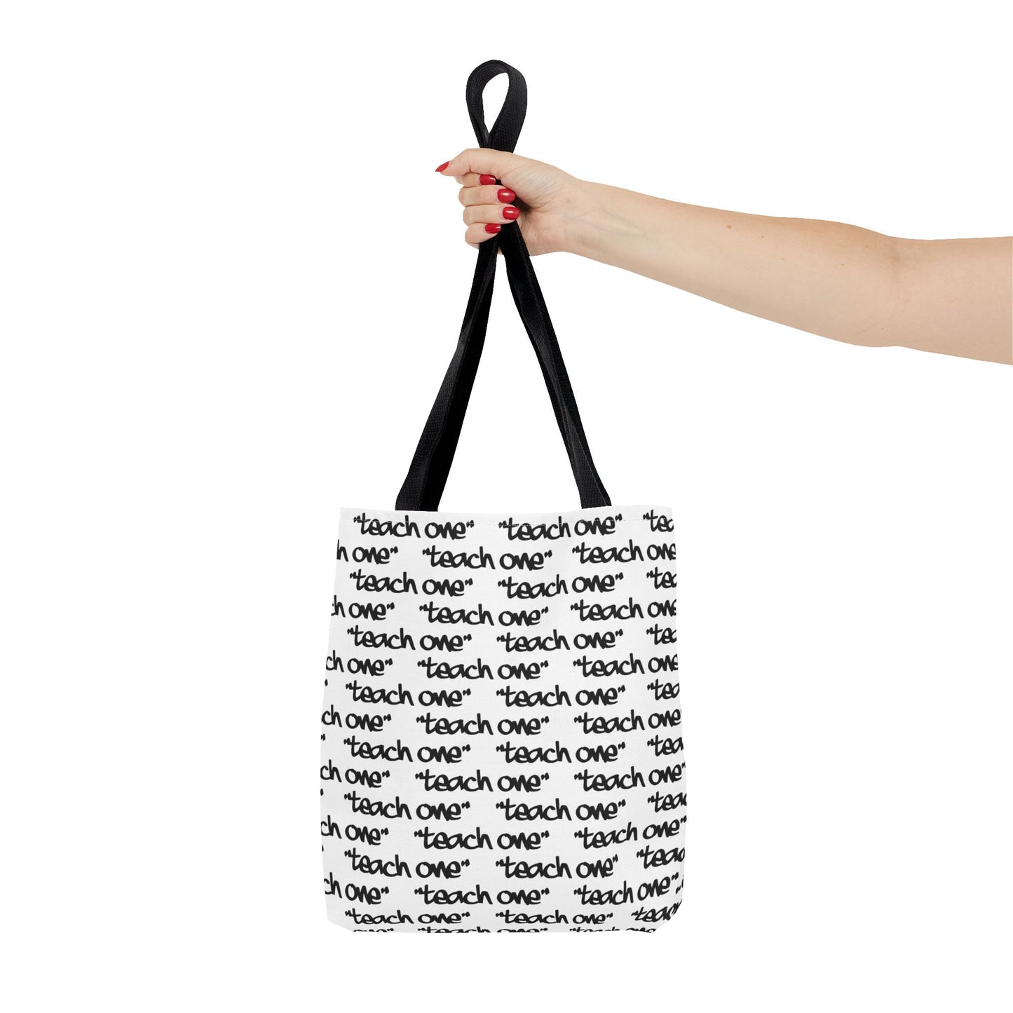 Inspiring Teach One Tote Bag - Motivational Everyday Carry