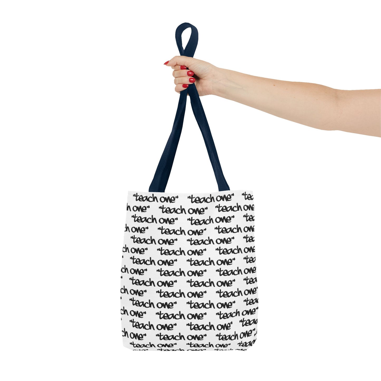 Inspiring Teach One Tote Bag - Motivational Everyday Carry