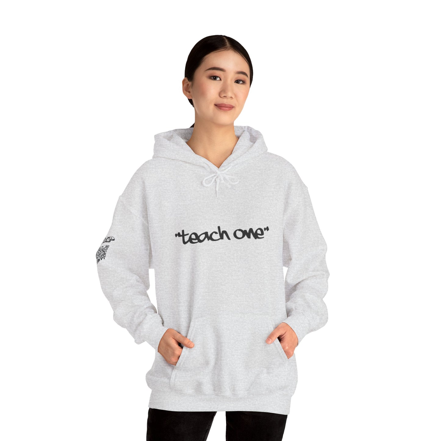 Unisex Hooded Sweatshirt - 'Teach One' Statement for Educators