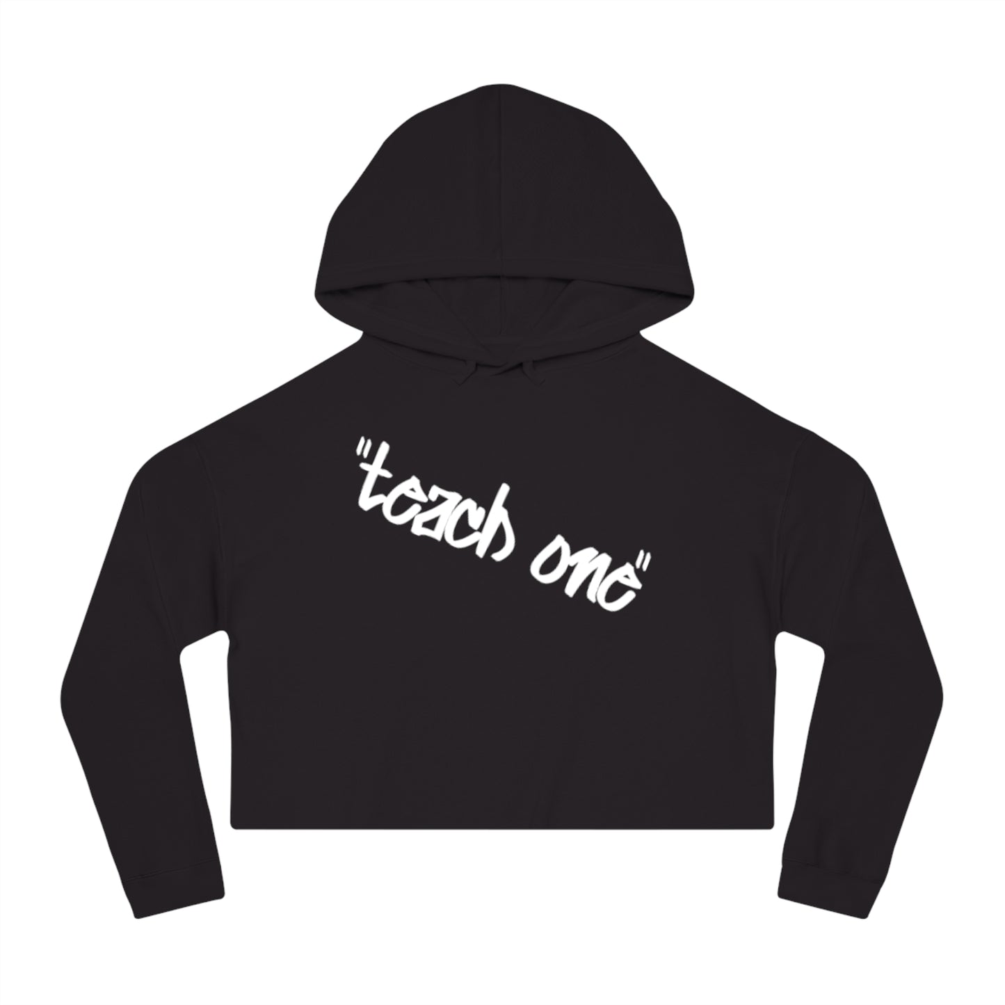 Cropped Hooded Sweatshirt - Teach One, Trendy Hoodie, Casual Wear, Gift for Her, Streetwear, Comfortable Outfit