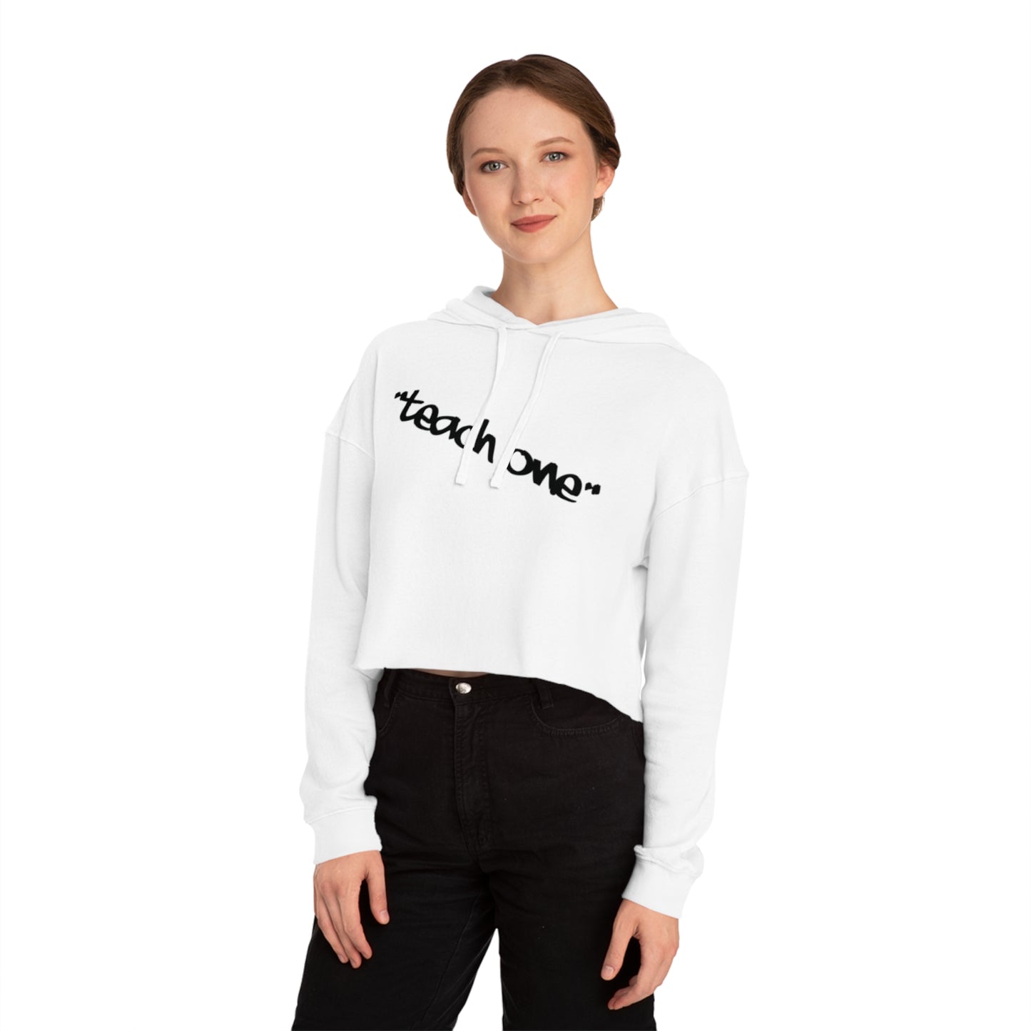 Cropped Hooded Sweatshirt - Teach One, Trendy Hoodie, Casual Wear, Gift for Her, Streetwear, Comfortable Outfit