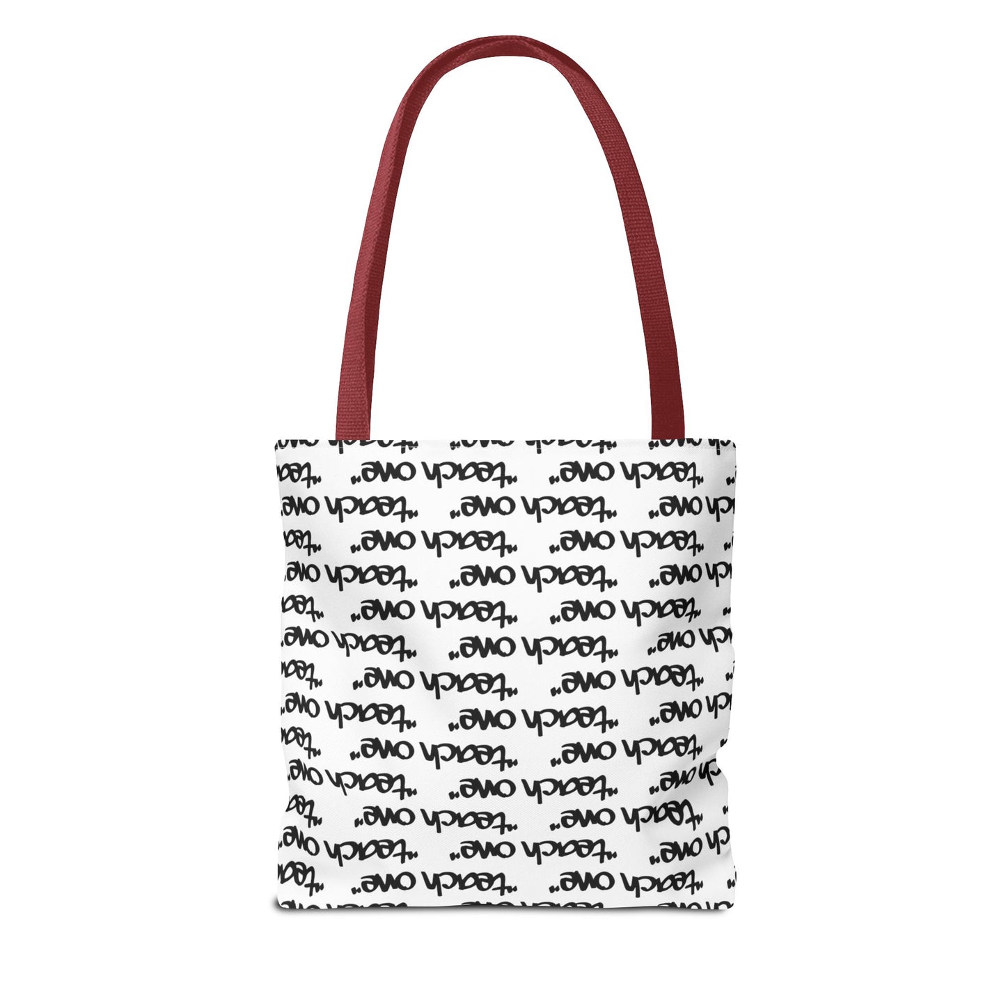 Inspiring Teach One Tote Bag - Motivational Everyday Carry