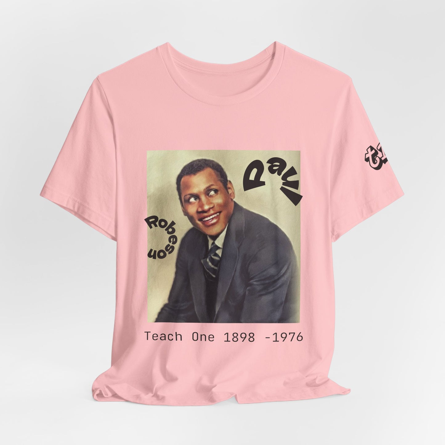 Teach One Paul Robeson Tribute T‑Shirt