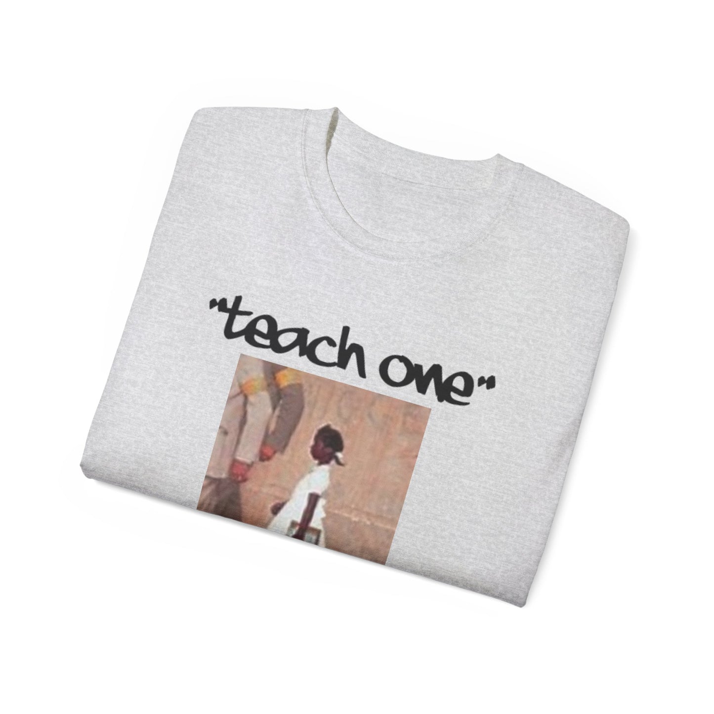 Ruby B. Teach One Unisex Cotton Tee, Graphic Tee for Educational Inspiration, Perfect Gift for Teachers, Student Gear, Social Justice Apparel