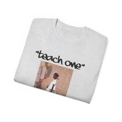Ruby B. Teach One Unisex Cotton Tee, Graphic Tee for Educational Inspiration, Perfect Gift for Teachers, Student Gear, Social Justice Apparel