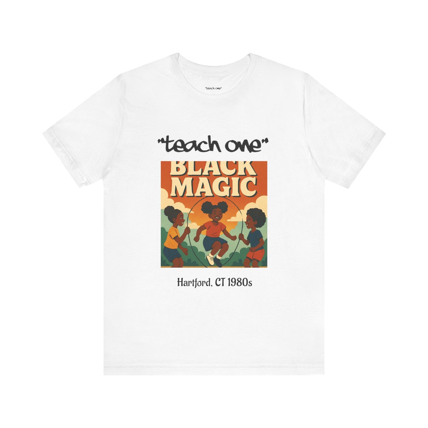 Black Magic Graphic Tee, Unisex Jersey Short Sleeve Shirt, Motivational T-Shirt, Gifts for Activists, Teach One Tee, Retro Style Shirt