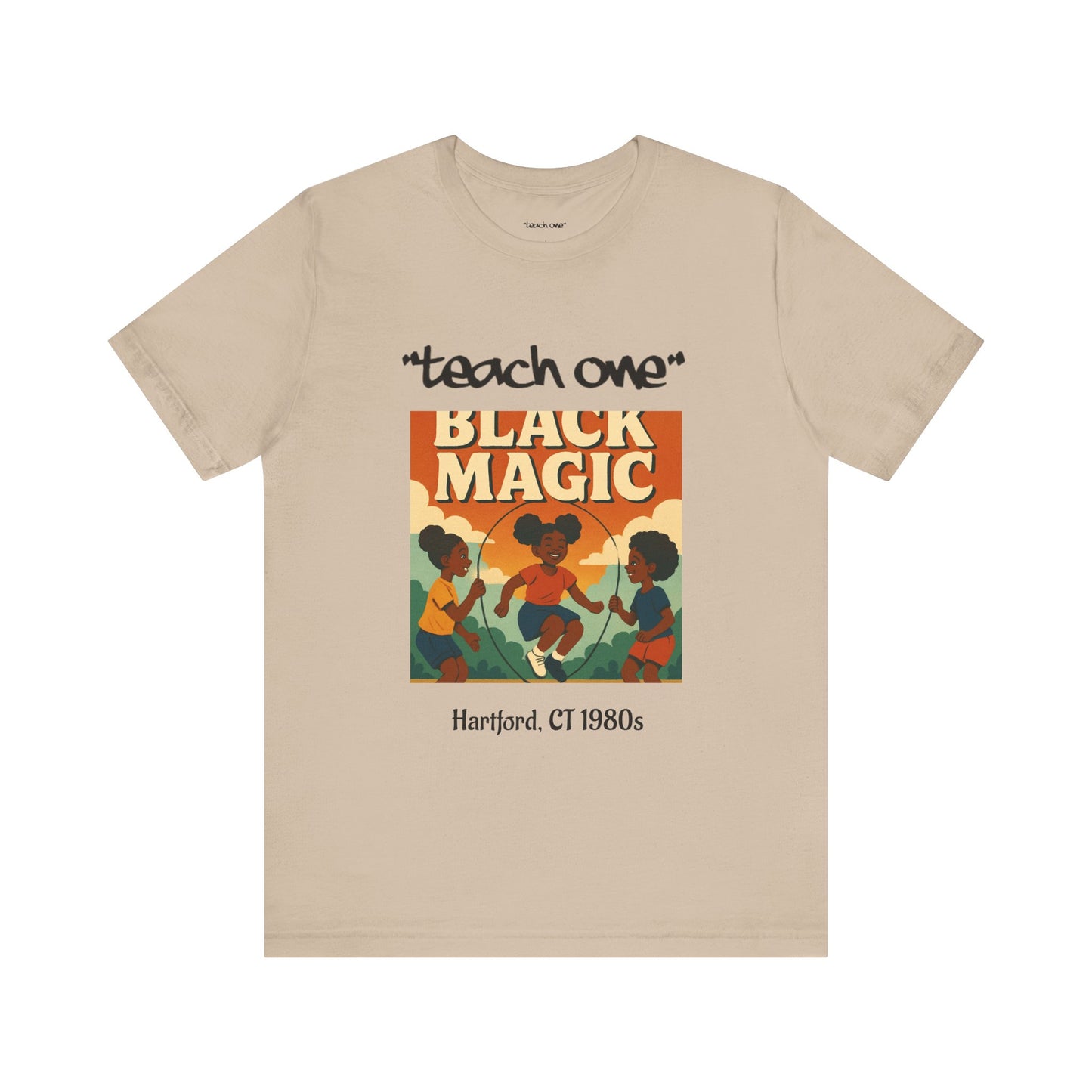 Black Magic Graphic Tee, Unisex Jersey Short Sleeve Shirt, Motivational T-Shirt, Gifts for Activists, Teach One Tee, Retro Style Shirt