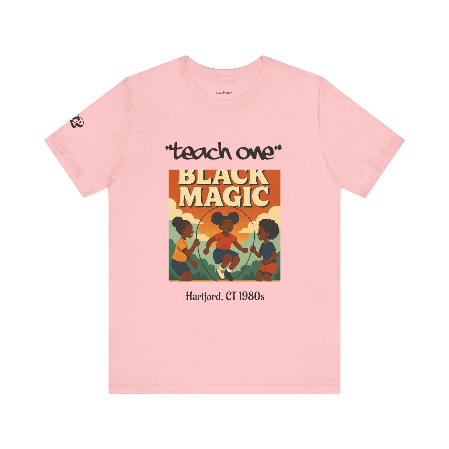Black Magic Graphic Tee, Unisex Jersey Short Sleeve Shirt, Motivational T-Shirt, Gifts for Activists, Teach One Tee, Retro Style Shirt