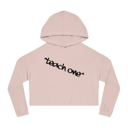 Cropped Hooded Sweatshirt - Teach One, Trendy Hoodie, Casual Wear, Gift for Her, Streetwear, Comfortable Outfit
