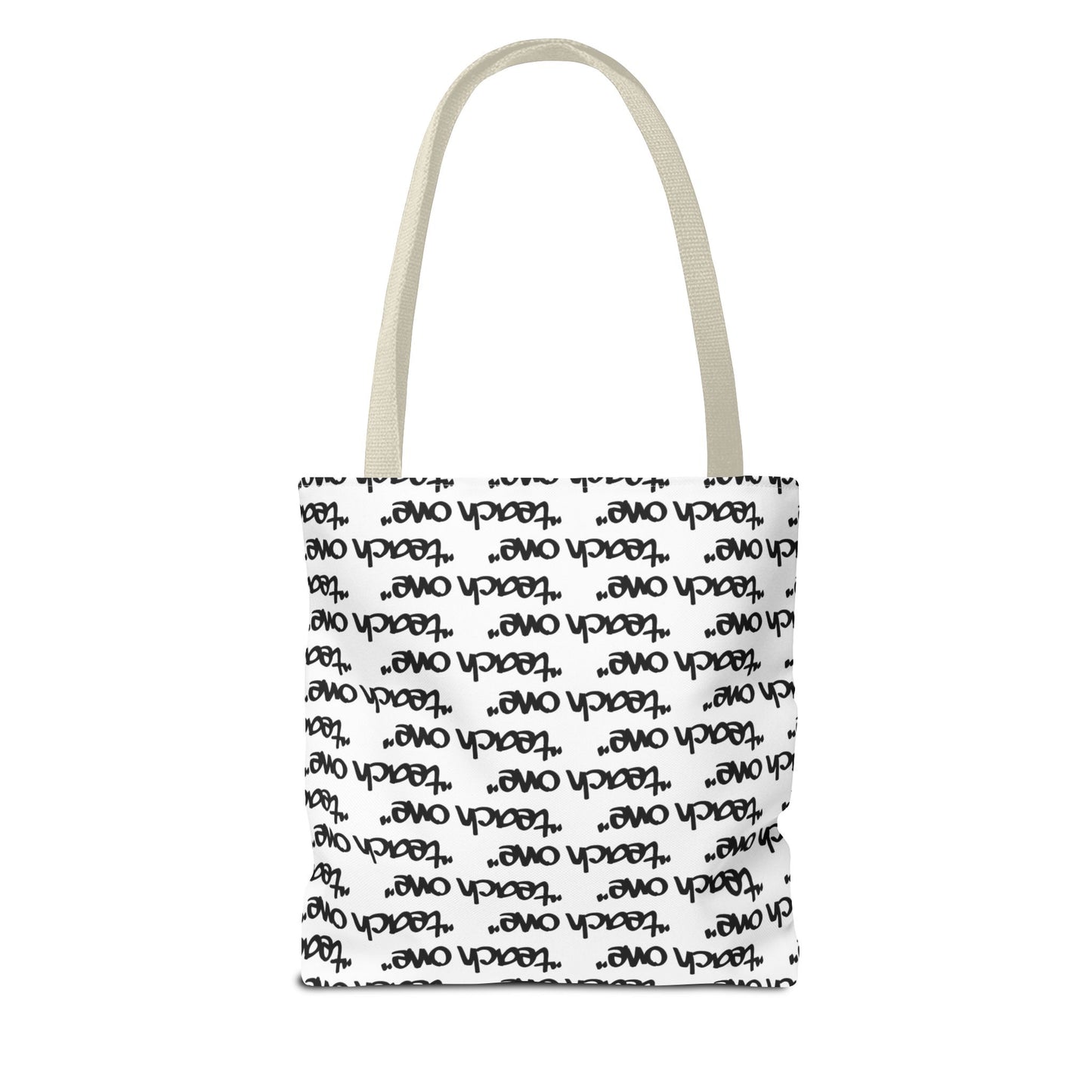 Inspiring Teach One Tote Bag - Motivational Everyday Carry