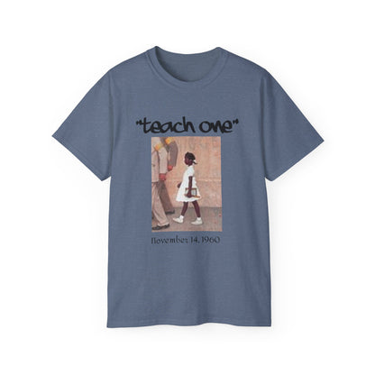 Ruby B. Teach One Unisex Cotton Tee, Graphic Tee for Educational Inspiration, Perfect Gift for Teachers, Student Gear, Social Justice Apparel