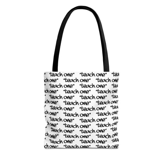 Inspiring Teach One Tote Bag - Motivational Everyday Carry