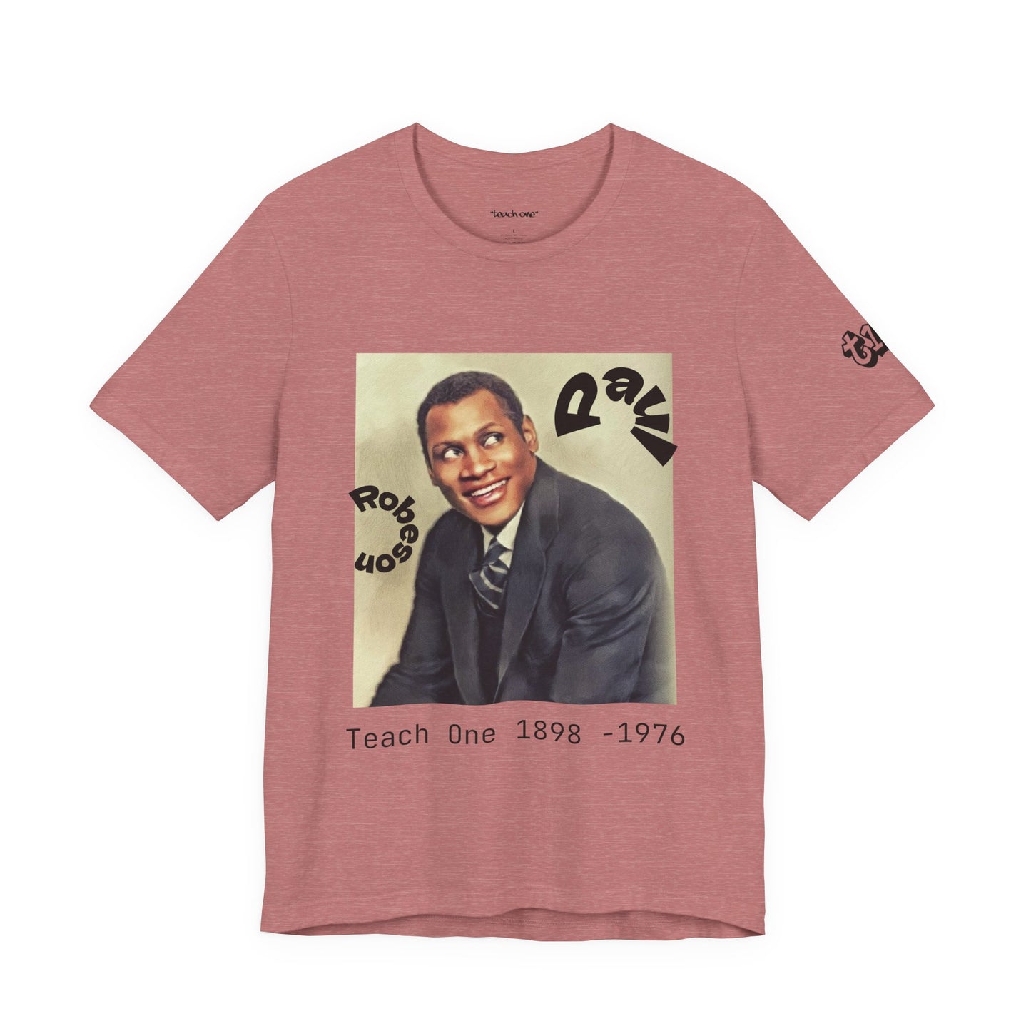 Teach One Paul Robeson Tribute T‑Shirt
