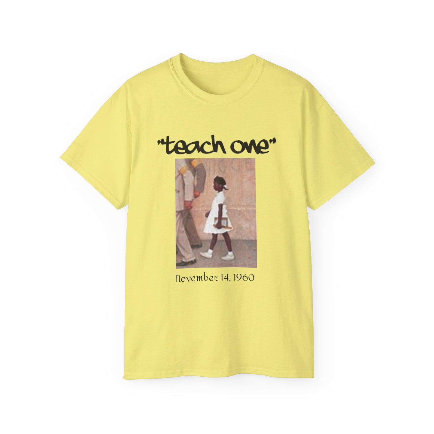 Ruby B. Teach One Unisex Cotton Tee, Graphic Tee for Educational Inspiration, Perfect Gift for Teachers, Student Gear, Social Justice Apparel