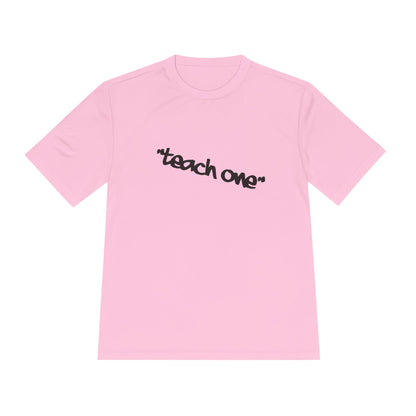 Unisex Moisture Wicking Tee - 'Teach One' Activewear, Fitness Shirt, Gift for Teachers, Athletes, Casual Wear, Workout Top