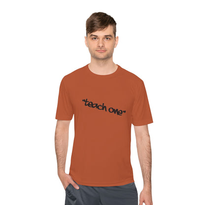 Unisex Moisture Wicking Tee - 'Teach One' Activewear, Fitness Shirt, Gift for Teachers, Athletes, Casual Wear, Workout Top