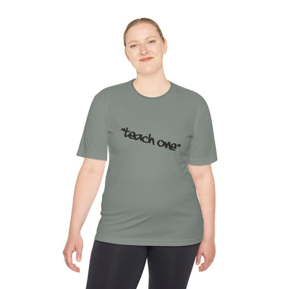 Unisex Moisture Wicking Tee - 'Teach One' Activewear, Fitness Shirt, Gift for Teachers, Athletes, Casual Wear, Workout Top