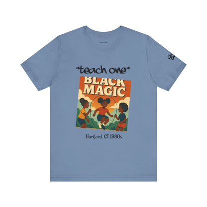 Black Magic Graphic Tee, Unisex Jersey Short Sleeve Shirt, Motivational T-Shirt, Gifts for Activists, Teach One Tee, Retro Style Shirt