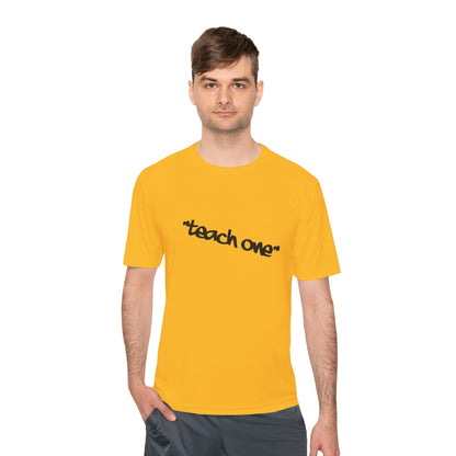 Unisex Moisture Wicking Tee - 'Teach One' Activewear, Fitness Shirt, Gift for Teachers, Athletes, Casual Wear, Workout Top