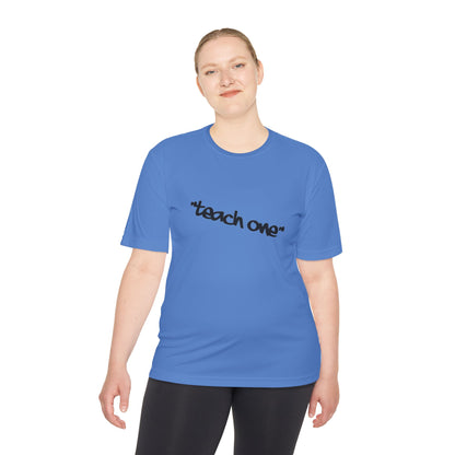 Unisex Moisture Wicking Tee - 'Teach One' Activewear, Fitness Shirt, Gift for Teachers, Athletes, Casual Wear, Workout Top