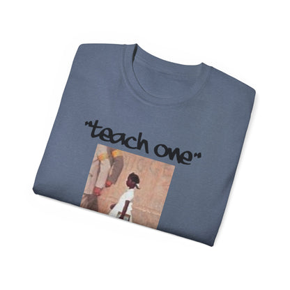 Ruby B. Teach One Unisex Cotton Tee, Graphic Tee for Educational Inspiration, Perfect Gift for Teachers, Student Gear, Social Justice Apparel