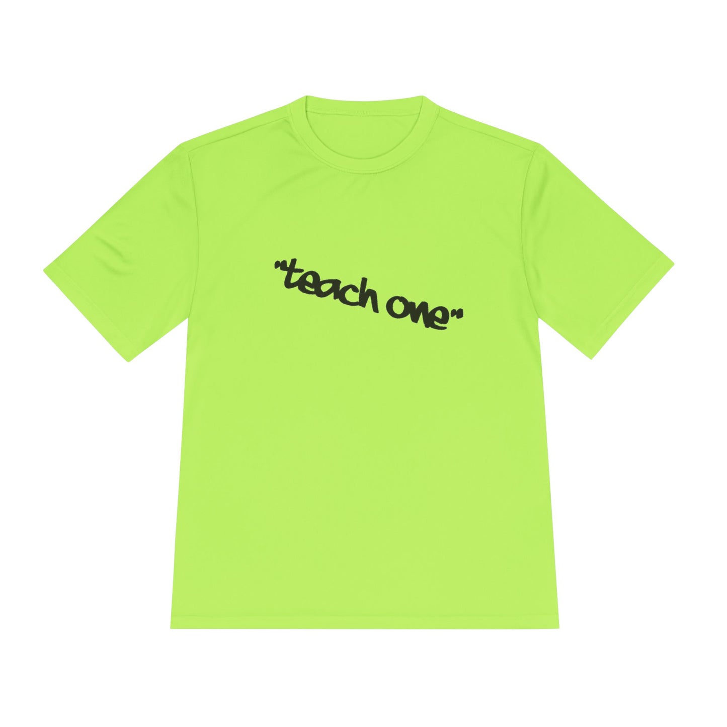 Unisex Moisture Wicking Tee - 'Teach One' Activewear, Fitness Shirt, Gift for Teachers, Athletes, Casual Wear, Workout Top