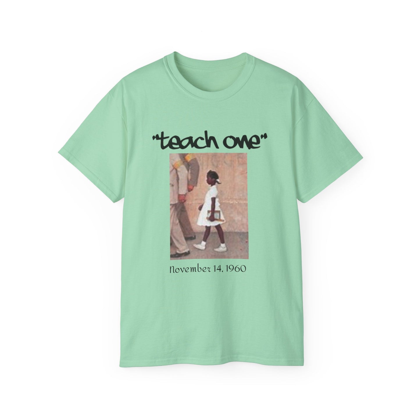 Ruby B. Teach One Unisex Cotton Tee, Graphic Tee for Educational Inspiration, Perfect Gift for Teachers, Student Gear, Social Justice Apparel
