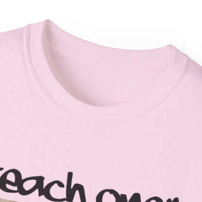Ruby B. Teach One Unisex Cotton Tee, Graphic Tee for Educational Inspiration, Perfect Gift for Teachers, Student Gear, Social Justice Apparel