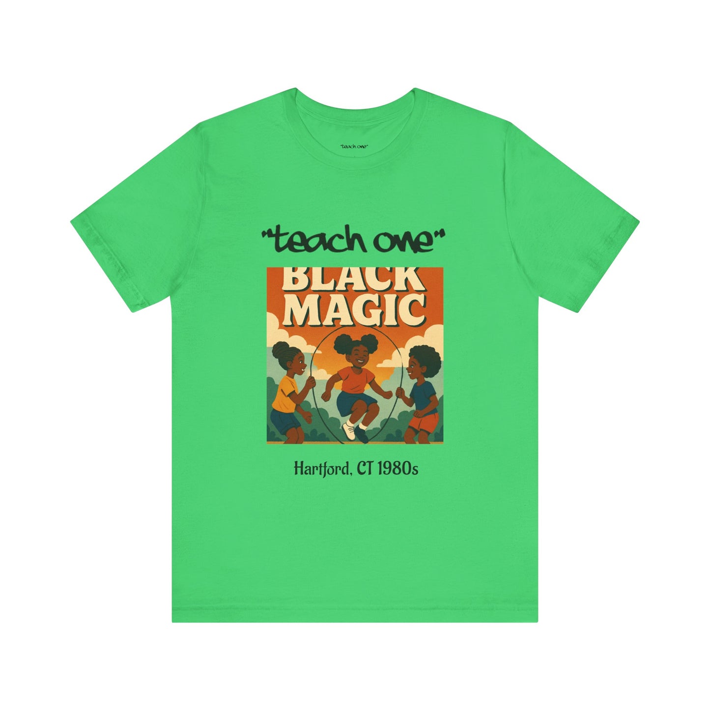 Black Magic Graphic Tee, Unisex Jersey Short Sleeve Shirt, Motivational T-Shirt, Gifts for Activists, Teach One Tee, Retro Style Shirt