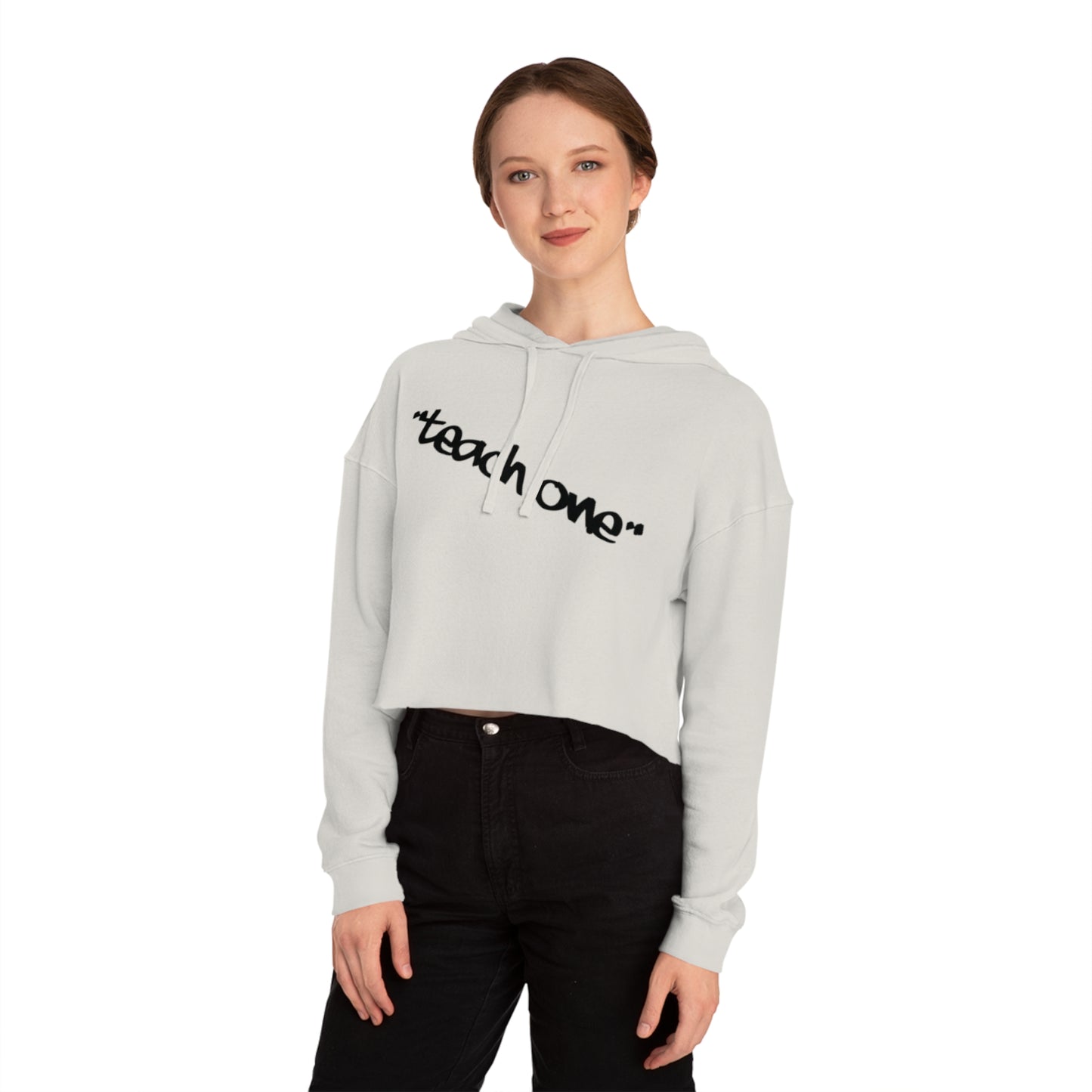Cropped Hooded Sweatshirt - Teach One, Trendy Hoodie, Casual Wear, Gift for Her, Streetwear, Comfortable Outfit