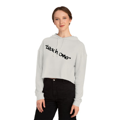 Cropped Hooded Sweatshirt - Teach One, Trendy Hoodie, Casual Wear, Gift for Her, Streetwear, Comfortable Outfit