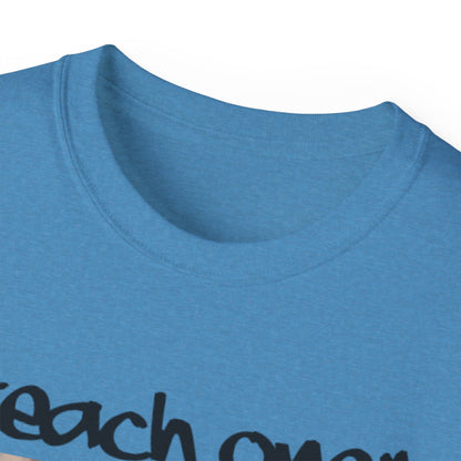 Ruby B. Teach One Unisex Cotton Tee, Graphic Tee for Educational Inspiration, Perfect Gift for Teachers, Student Gear, Social Justice Apparel