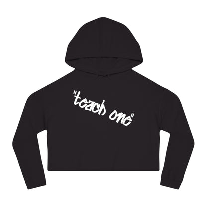 Cropped Hooded Sweatshirt - Teach One, Trendy Hoodie, Casual Wear, Gift for Her, Streetwear, Comfortable Outfit