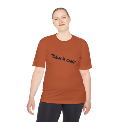 Unisex Moisture Wicking Tee - 'Teach One' Activewear, Fitness Shirt, Gift for Teachers, Athletes, Casual Wear, Workout Top