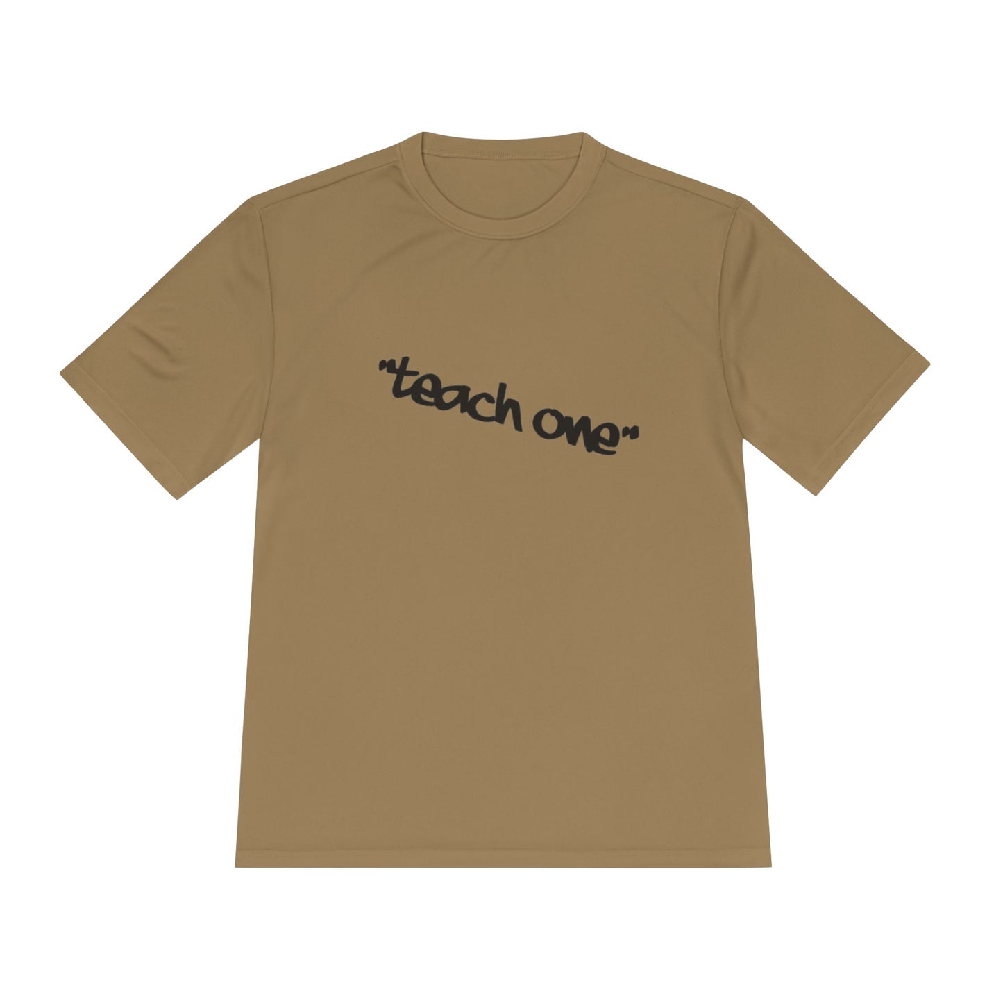 Unisex Moisture Wicking Tee - 'Teach One' Activewear, Fitness Shirt, Gift for Teachers, Athletes, Casual Wear, Workout Top