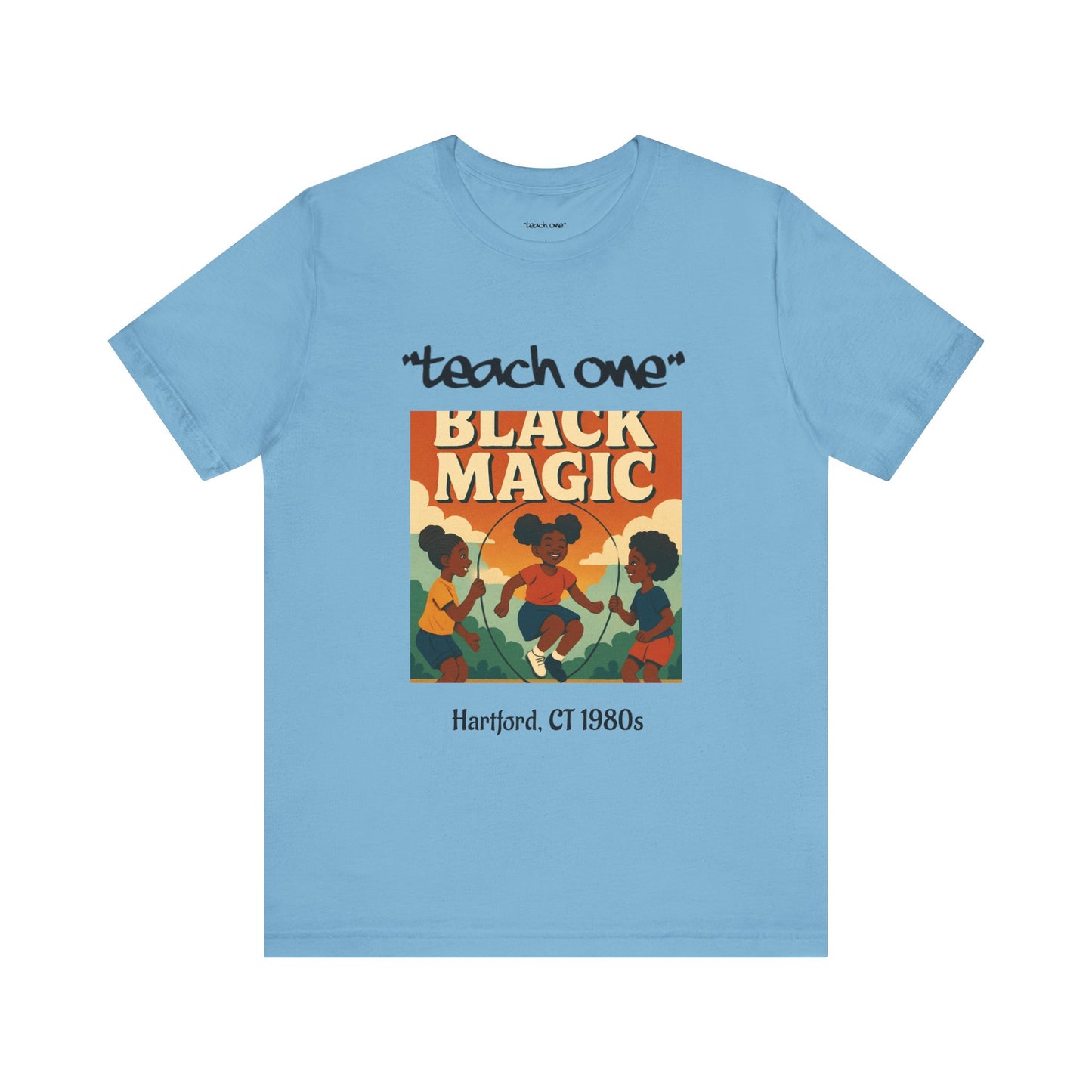 Black Magic Graphic Tee, Unisex Jersey Short Sleeve Shirt, Motivational T-Shirt, Gifts for Activists, Teach One Tee, Retro Style Shirt
