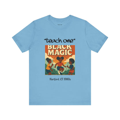 Black Magic Graphic Tee, Unisex Jersey Short Sleeve Shirt, Motivational T-Shirt, Gifts for Activists, Teach One Tee, Retro Style Shirt