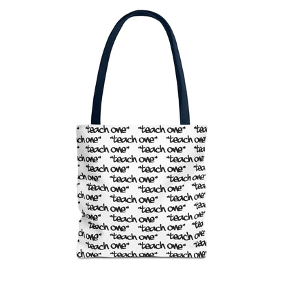 Inspiring Teach One Tote Bag - Motivational Everyday Carry