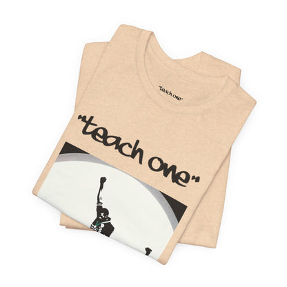 Empowerment Graphic Tee, Unisex Jersey Short Sleeve Shirt, Motivational T-Shirt, Gifts for Activists, Teach One Tee, Retro Style Shirt