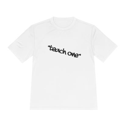 Unisex Moisture Wicking Tee - 'Teach One' Activewear, Fitness Shirt, Gift for Teachers, Athletes, Casual Wear, Workout Top
