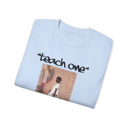 Ruby B. Teach One Unisex Cotton Tee, Graphic Tee for Educational Inspiration, Perfect Gift for Teachers, Student Gear, Social Justice Apparel