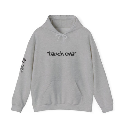 Unisex Hooded Sweatshirt - 'Teach One' Statement for Educators